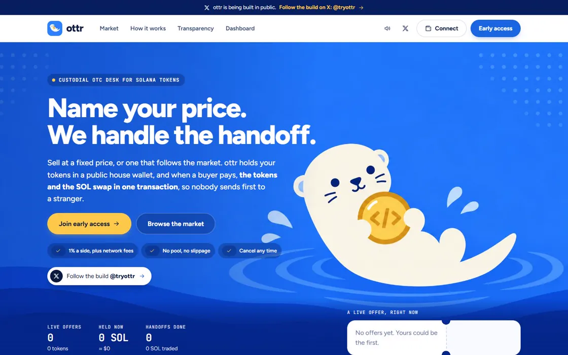 The ottr.site home page: Name your price. We handle the handoff.